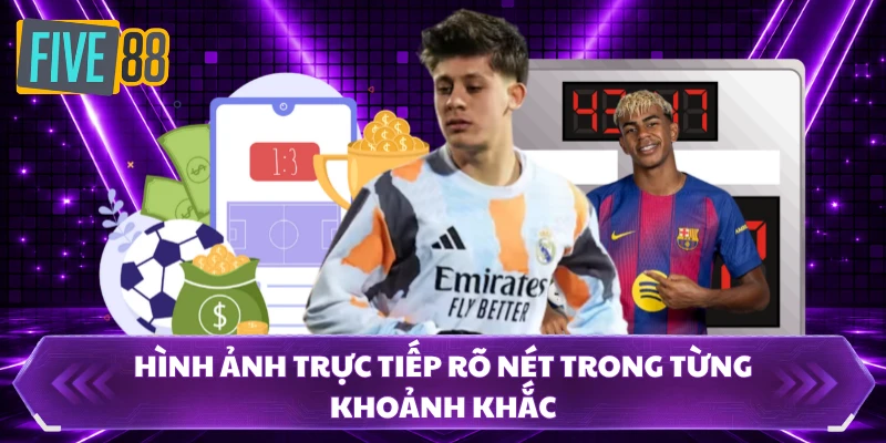 Hình ảnh trực tiếp rõ nét trong từHình ảnh trực tiếp rõ nét trong từng khoảnh khắcng khoảnh khắc