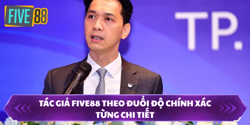 Tác giả FIVE88 theo đuổi độ chính xác từng chi tiết