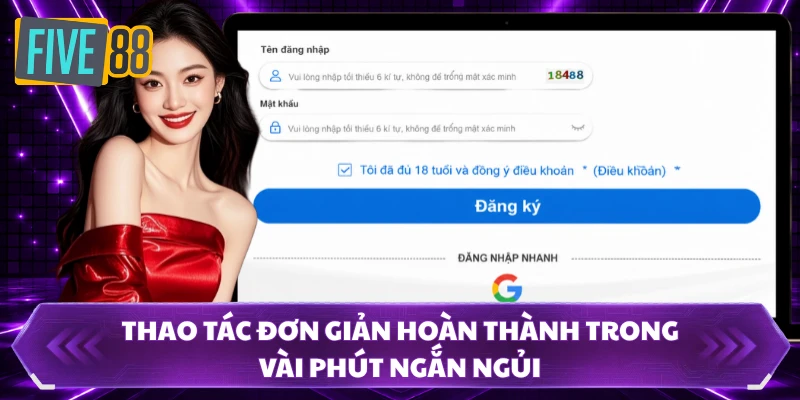 Thao tác đơn giản hoàn thành trong vài phút ngắn ngủi